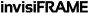 invisiFRAME